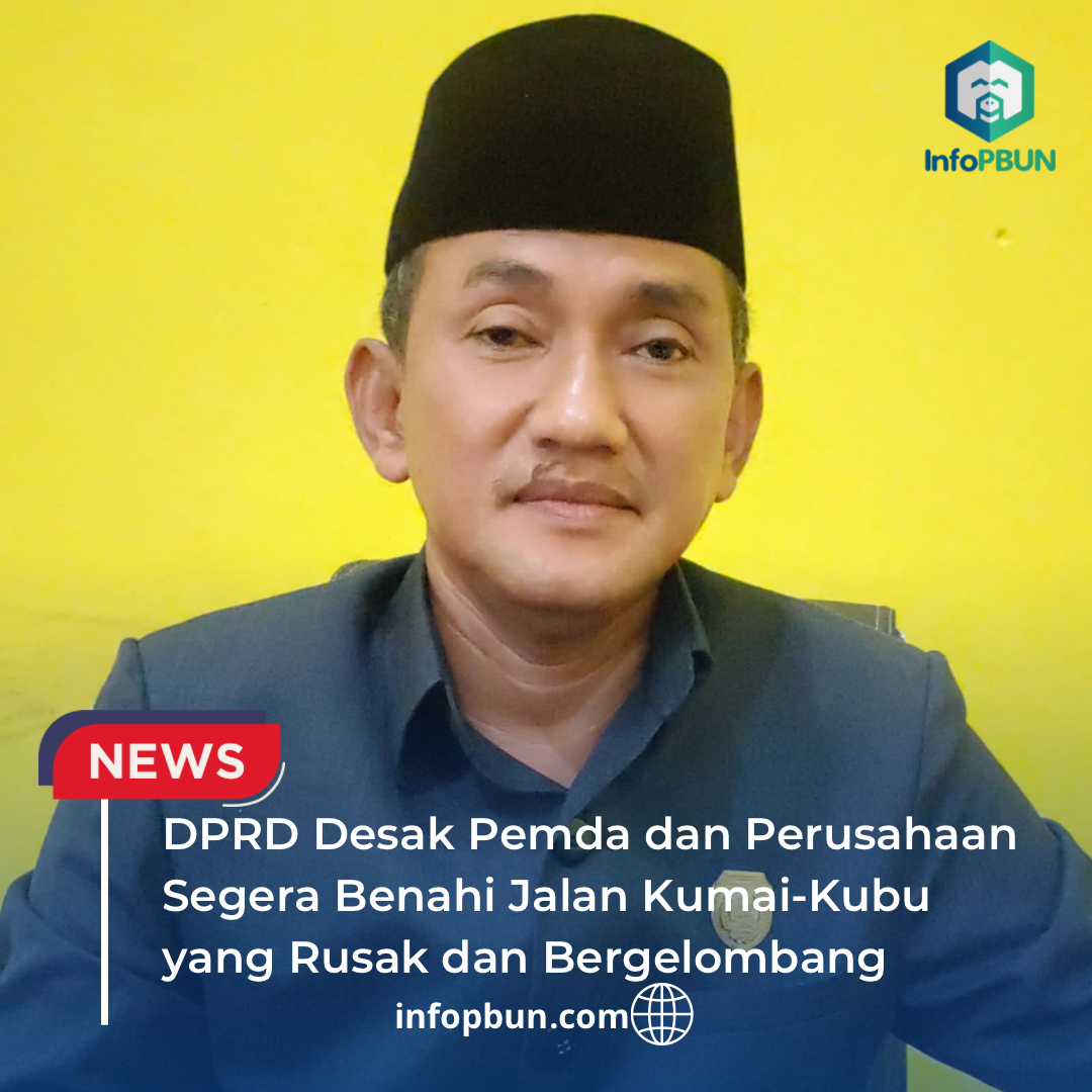 DPRD Desak Pemda dan Perusahaan Segera Benahi Jalan Kumai-Kubu yang Rusak dan Bergelombang