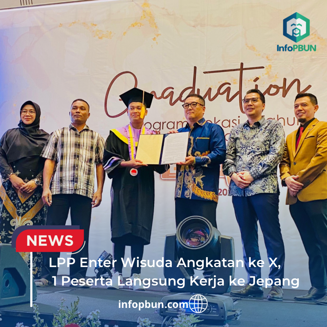 LPP Enter Wisuda Angkatan ke X, 1 Peserta Langsung Kerja ke Jepang