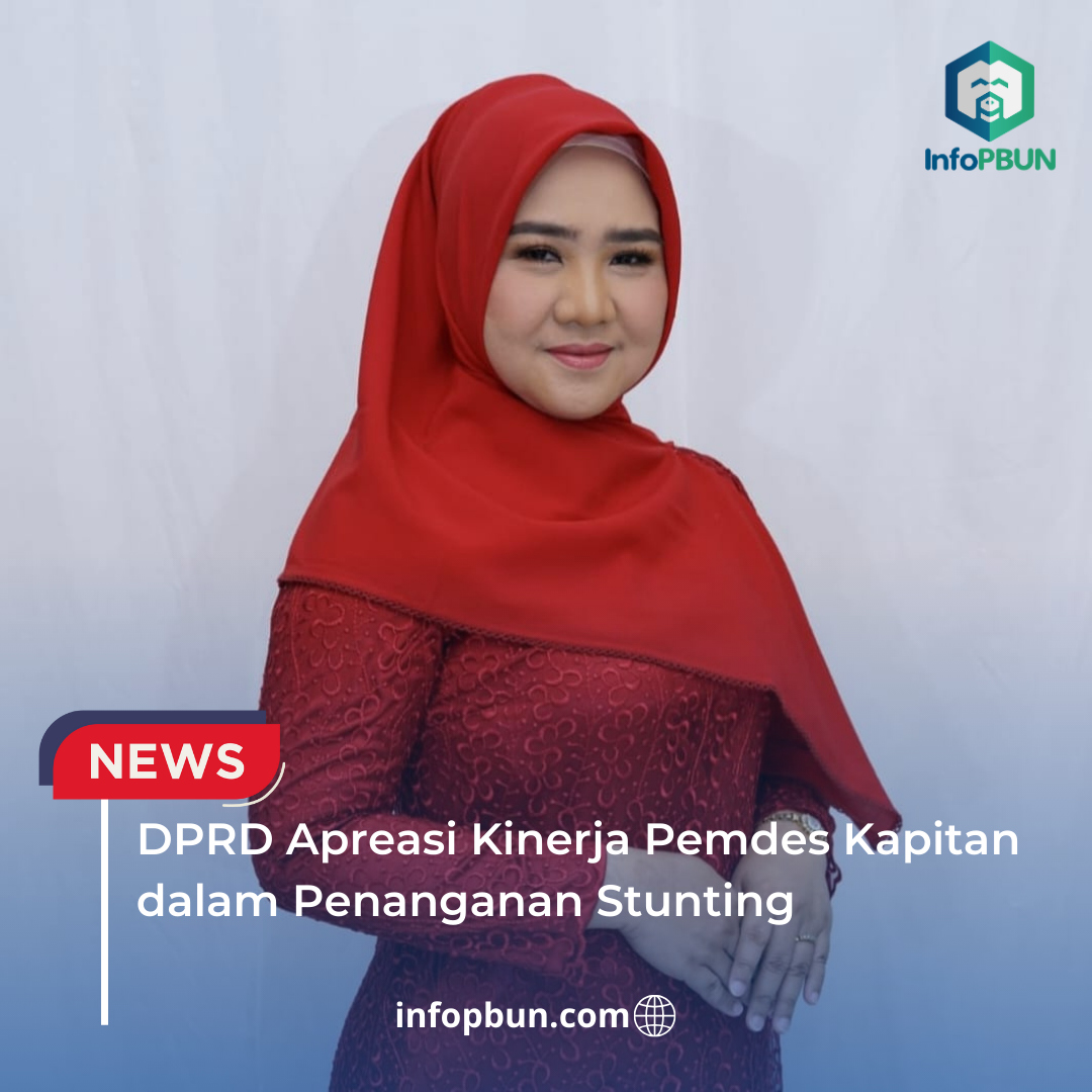 DPRD Apreasi Kinerja Pemdes Kapitan dalam Penanganan Stunting 